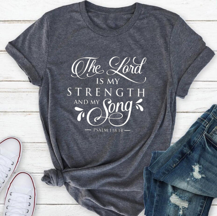 The Lord Is My Strength & My Song T-shirt