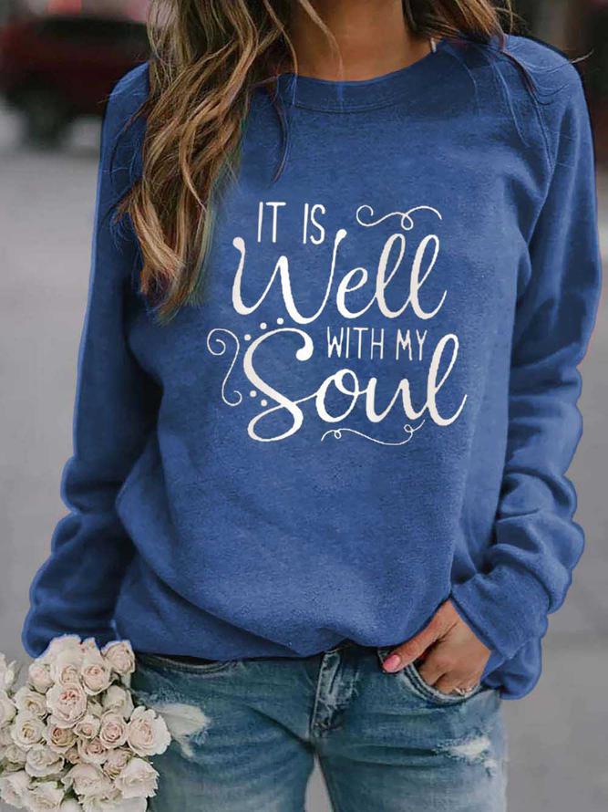 It Is Well With My Soul Sweatshirt