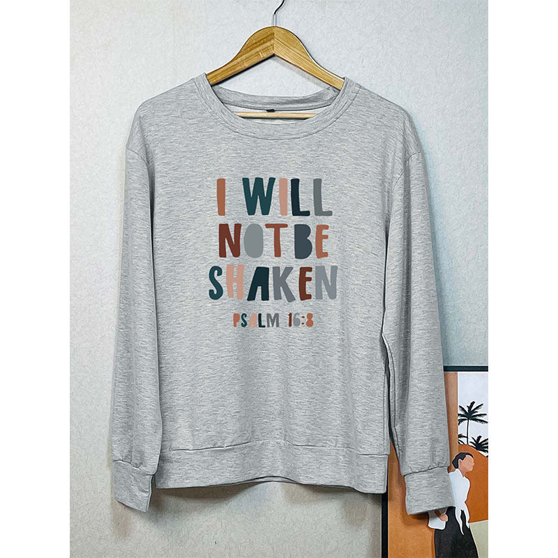 I Will Not Be Shaken Sweatshirt